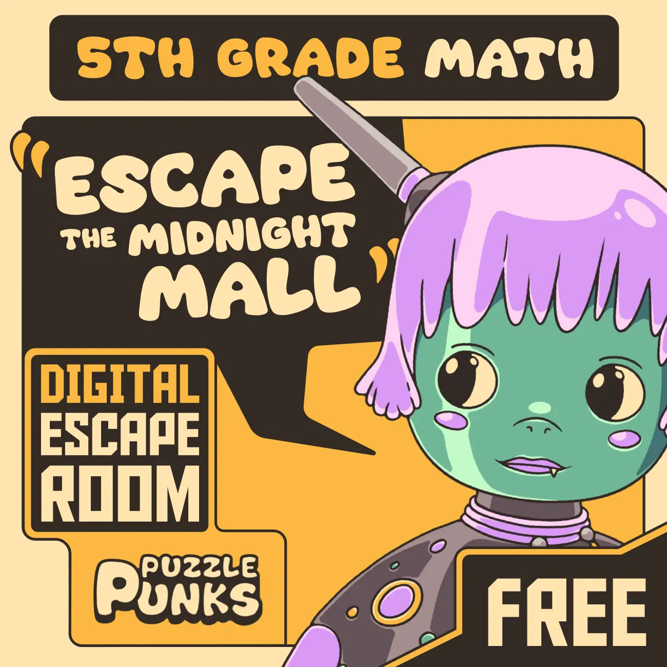 Cover image for the free 5th grade math escape room: "Puzzle Punks: Escape The Midnight Mall"