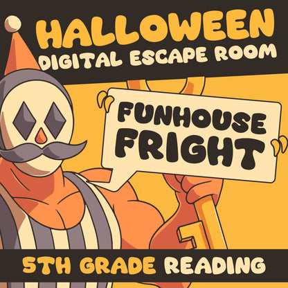 Halloween-themed 5th digital reading comprehension escape room with a skeleton holding a sign that says 'Funhouse Fright' on an orange background.