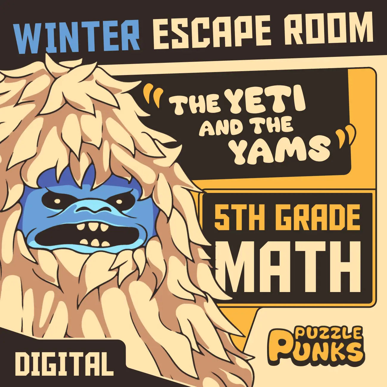 Puzzle Punks winter escape room for 5th grade math review, entitled "The Yeti and the Yams."