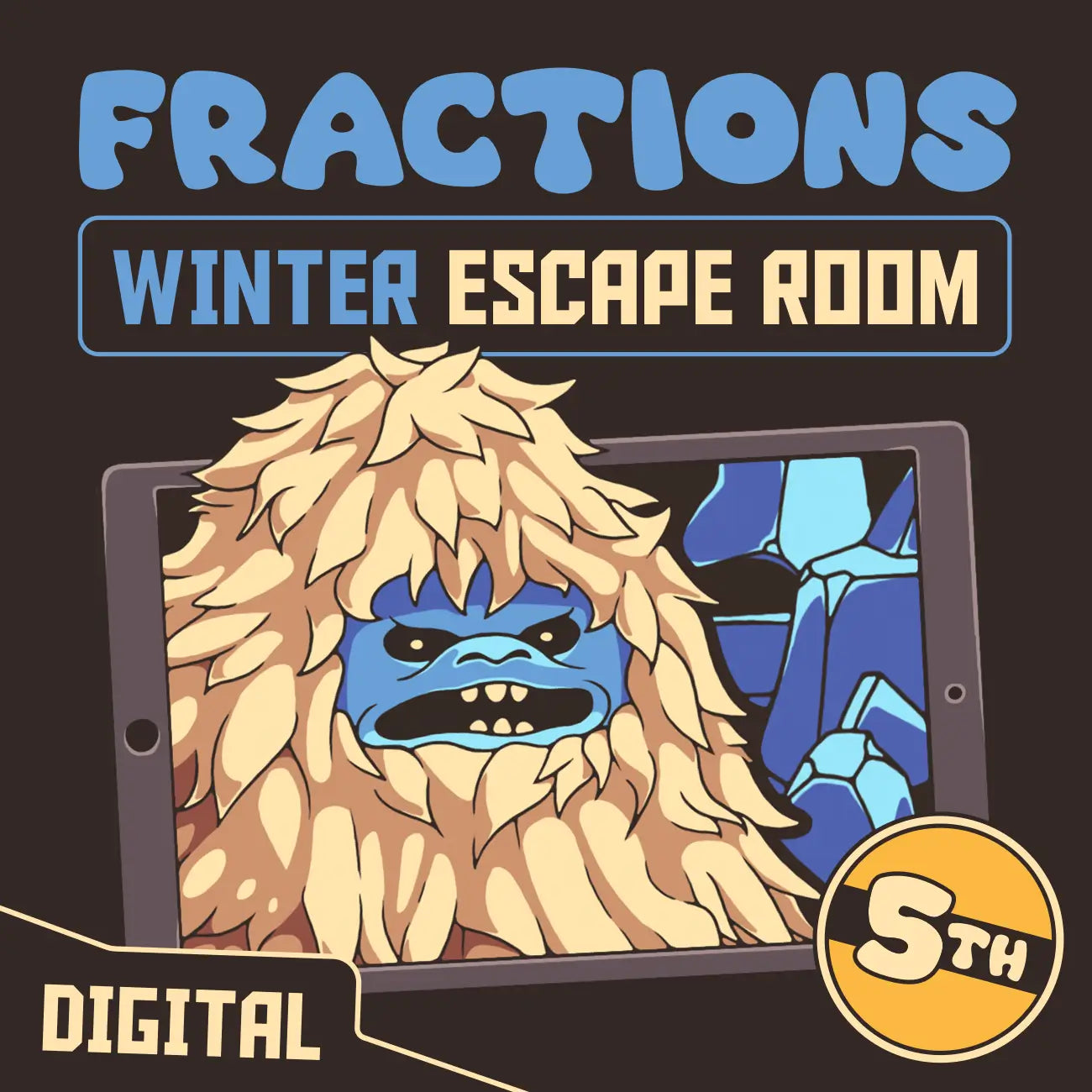 Digital winter escape room for 5th grade fractions, entitled "Puzzle Punks: The Yeti and the Yams."